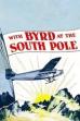 With Byrd at the South Pole (1930)