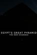 Egypt's Great Pyramid: The New Evidence (2017)