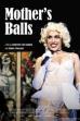 Mother's Balls (2018)
