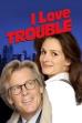 I Love Trouble (1994)
