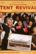 Tent Revival Homecoming (2011)