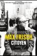 Max Frisch, Citoyen (2008)