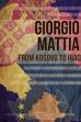 Giorgio Mattia: From Kosovo to Iraq (2014)
