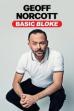 Geoff Norcott: Basic Bloke ()