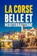 La Corse, belle et méditerranéenne (2019)