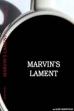 Marvin's Lament ()