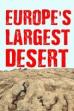 Europe‘s Largest Desert (2016)