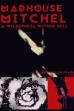 Madhouse Mitchel (2017)