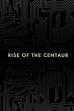 Rise of the Centaur (2015)