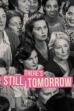 There's Still Tomorrow (2023)