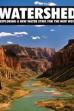 Watershed: Exploring a New Water Ethic for the New West (2012)
