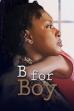 B for Boy (2013)