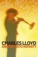 Charles Lloyd - Arrows Into Infinity (2014)