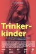 Trinkerkinder (2020)