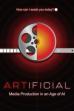 ARTIFICIAL: Media Production in an Age of AI (2024)