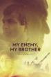 My Enemy, My Brother (2017)