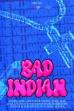 Bad Indian - the Villain Origin Story (2023)
