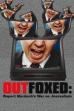 Outfoxed: Rupert Murdoch's War on Journalism (2004)