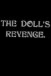 The Doll's Revenge (1907)