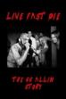 Live Fast Die - The GG Allin Story (2008)