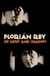 Florián Rey: Of Light and Shadow (2022)