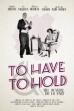 To Have and to Hold (2016)