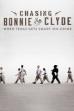 Chasing Bonnie & Clyde (2015)