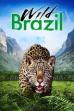 Wild Brazil (2014)