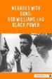Negroes with Guns: Rob Williams and Black Power (2004)