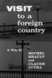 Visit to a Foreign Country (1962)