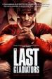 The Last Gladiators (2012)