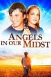 Angels in Our Midst (2007)
