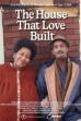 The House that Love Built (2025)