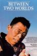 Between Two Worlds (1990)
