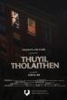 Thuyil Tholaithen (2021)