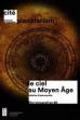 Le Ciel au Moyen-Âge, Histoire d’Astronomie (2019)