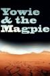 Yowie and the Magpie (2008)