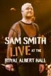 Sam Smith: Live at the Royal Albert Hall (2022)