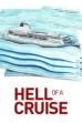 Hell of a Cruise (2022)