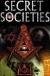 Secret Societies : The Dark Mysteries of Power Revealed (2007)