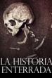 La Historia Enterrada (2018)