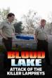 Blood Lake: Attack of the Killer Lampreys (2014)