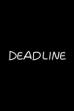 Deadline ()