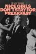 Nice Girls Don't Stay for Breakfast (2019)