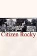 Third Party President: Citizen Rocky (2018)
