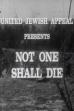 Not One Shall Die (1957)