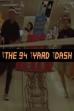 The 94 Yard Dash (2006)