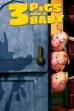 Unstable Fables: 3 Pigs and a Baby (2008)
