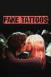 Fake Tattoos (2018)