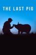 The Last Pig (2017)